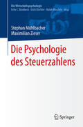 Mühlbacher / Zieser |  Die Psychologie des Steuerzahlens | eBook | Sack Fachmedien