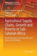 Depetris Chauvin / Mulangu / Porto |  Agricultural Supply Chains, Growth and Poverty in Sub-Saharan Africa | Buch |  Sack Fachmedien
