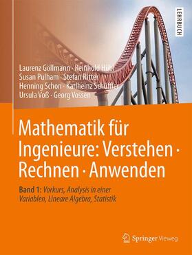 Göllmann / Hübl / Pulham |  Mathematik für Ingenieure: Verstehen - Rechnen - Anwenden | Buch |  Sack Fachmedien