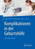 Rath / Strauss |  Komplikationen in der Geburtshilfe | Buch |  Sack Fachmedien