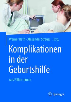 Rath / Strauss | Komplikationen in der Geburtshilfe | E-Book | sack.de