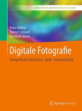 Bühler / Schlaich / Sinner |  Digitale Fotografie | Buch |  Sack Fachmedien