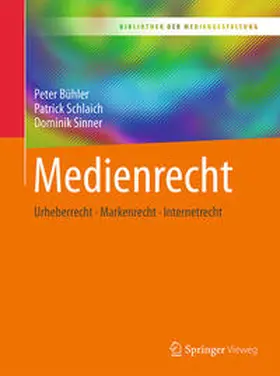 Bühler / Schlaich / Sinner |  Medienrecht | eBook | Sack Fachmedien