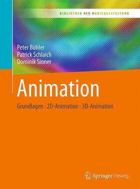 Bühler / Schlaich / Sinner | Bühler, P: Animation | Buch | 978-3-662-53921-7 | sack.de