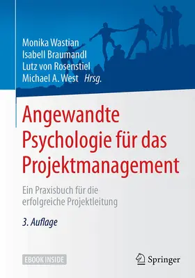Wastian / Braumandl / von Rosenstiel |  Angewandte Psychologie für das Projektmanagement | Buch |  Sack Fachmedien