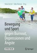 Oertel / Matura |  Bewegung und Sport gegen Burnout, Depressionen und Ängste | eBook | Sack Fachmedien