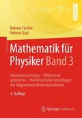 Kaul / Fischer |  Mathematik für Physiker Band 3 | Buch |  Sack Fachmedien