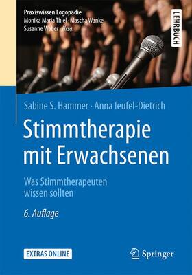 Hammer / Teufel-Dietrich | Hammer, S: Stimmtherapie mit Erwachsenen | Buch | 978-3-662-53976-7 | sack.de