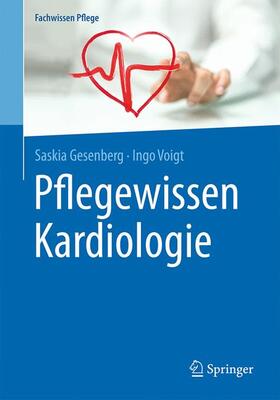 Gesenberg / Voigt | Pflegewissen Kardiologie | Buch | sack.de
