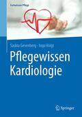 Gesenberg / Voigt |  Pflegewissen Kardiologie | Buch |  Sack Fachmedien