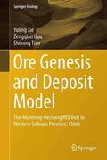 Xie / Hou / Tian |  Ore Genesis and Deposit Model | Buch |  Sack Fachmedien