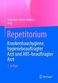 Schulz-Stübner |  Repetitorium Krankenhaushygiene, hygienebeauftragter Arzt und ABS-beauftragter Arzt | eBook | Sack Fachmedien