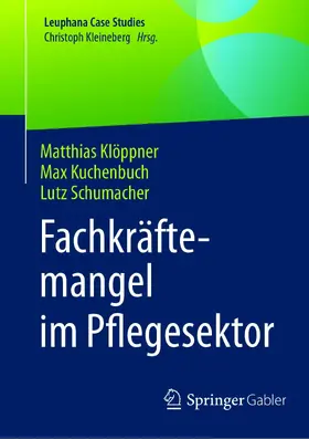 Klöppner / Kuchenbuch / Schumacher | Fachkräftemangel im Pflegesektor | E-Book | www.sack.de