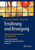 Biesalski / Graf |  Ernährung und Bewegung - Wissenswertes aus Ernährungs- und Sportmedizin | Buch |  Sack Fachmedien
