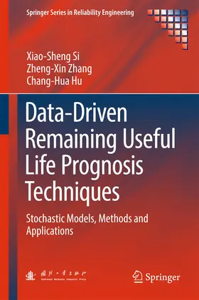 Si / Zhang / Hu | Data-Driven Remaining Useful Life Prognosis Techniques | E-Book | sack.de