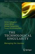Callaghan / Armstrong / Miller |  The Technological Singularity | Buch |  Sack Fachmedien