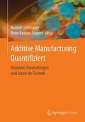 Lippert / Lachmayer |  Additive Manufacturing Quantifiziert | Buch |  Sack Fachmedien