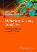 Lachmayer / Lippert |  Additive Manufacturing Quantifiziert | eBook | Sack Fachmedien