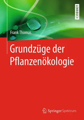 Thomas |  Grundzüge der Pflanzenökologie | Buch |  Sack Fachmedien