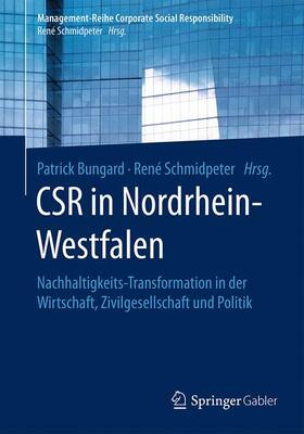 Schmidpeter / Bungard | CSR in Nordrhein-Westfalen | Buch | 978-3-662-54189-0 | sack.de