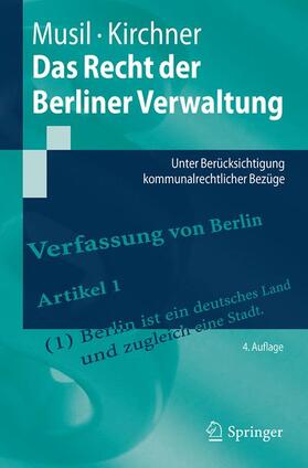 Musil / Kirchner | Kirchner, S: Recht der Berliner Verwaltung | Buch | 978-3-662-54200-2 | sack.de