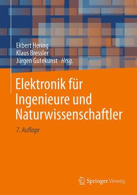 Hering / Bressler / Gutekunst | Elektronik für Ingenieure und Naturwissenschaftler | Buch | 978-3-662-54213-2 | sack.de