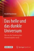 Hanslmeier |  Das helle und das dunkle Universum | Buch |  Sack Fachmedien