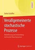 Schäffler |  Verallgemeinerte stochastische Prozesse | Buch |  Sack Fachmedien
