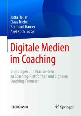 Heller / Triebel / Hauser | Digitale Medien im Coaching | E-Book | sack.de