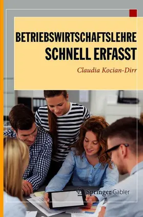 Kocian-Dirr / Kocian |  Betriebswirtschaftslehre - Schnell erfasst | Buch |  Sack Fachmedien