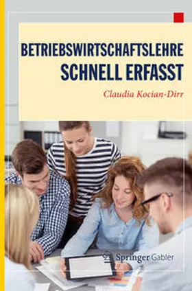 Kocian-Dirr |  Betriebswirtschaftslehre - Schnell erfasst | eBook | Sack Fachmedien