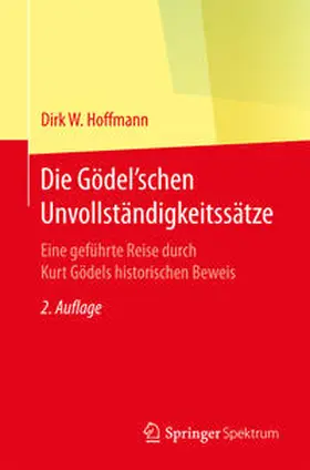 Hoffmann |  Die Gödel'schen Unvollständigkeitssätze | eBook | Sack Fachmedien
