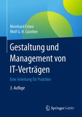 Erben / Günther | Gestaltung und Management von IT-Verträgen | Buch | 978-3-662-54305-4 | sack.de