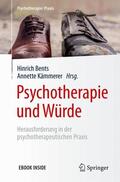 Bents / Kämmerer |  Psychotherapie und Würde | Buch |  Sack Fachmedien