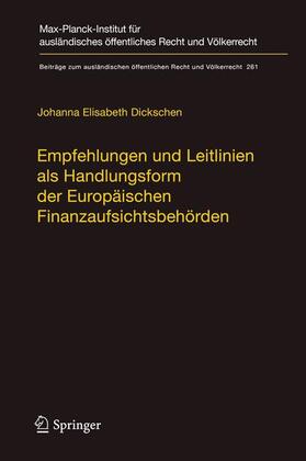 Dickschen | Dickschen, J: Empfehlungen und Leitlinien als Handlungsform | Buch | 978-3-662-54360-3 | sack.de