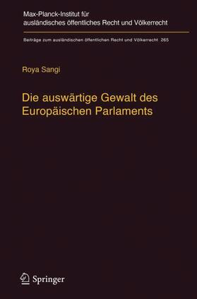 Sangi | Die auswärtige Gewalt des Europäischen Parlaments | Buch | 978-3-662-54422-8 | sack.de