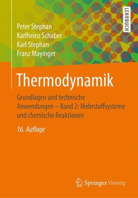 Stephan / Mayinger / Schaber | Thermodynamik | Buch | 978-3-662-54438-9 | sack.de