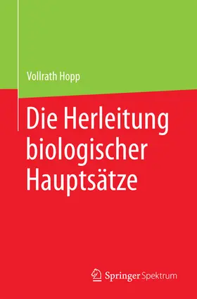 Hopp |  Die Herleitung biologischer Hauptsätze | eBook | Sack Fachmedien