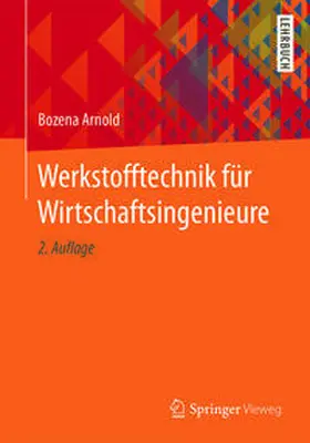 Arnold |  Werkstofftechnik für Wirtschaftsingenieure | eBook | Sack Fachmedien