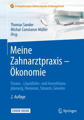 Sander / Müller | Meine Zahnarztpraxis - Ökonomie | Buch | 978-3-662-54560-7 | sack.de