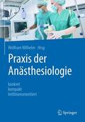 Wilhelm |  Praxis der Anästhesiologie | eBook | Sack Fachmedien
