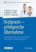 Bierling / Engel / Mezger |  Arztpraxis - erfolgreiche Übernahme | Buch |  Sack Fachmedien