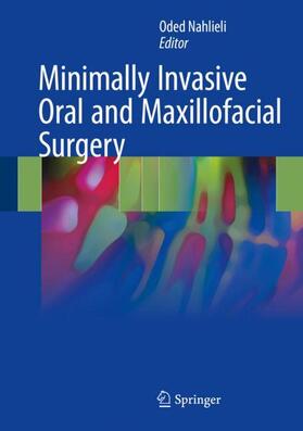 Nahlieli | Minimally Invasive Oral and Maxillofacial Surgery | Buch | 978-3-662-54590-4 | sack.de