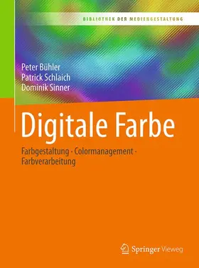 Bühler / Schlaich / Sinner |  Digitale Farbe | Buch |  Sack Fachmedien