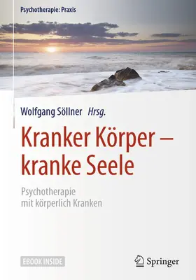 Söllner |  Kranker Körper - kranke Seele | eBook | Sack Fachmedien