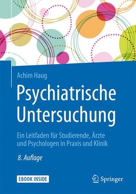 Haug | Psychiatrische Untersuchung | Buch | 978-3-662-54665-9 | sack.de