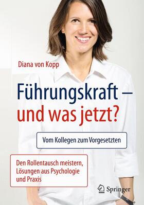 Kopp | Führungskraft - und was jetzt? Ein Audible-Hörbuch | Buch | 978-3-662-54675-8 | sack.de