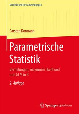 Dormann | Parametrische Statistik | Buch | 978-3-662-54683-3 | sack.de