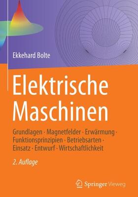 Bolte | Elektrische Maschinen | Buch | 978-3-662-54687-1 | sack.de