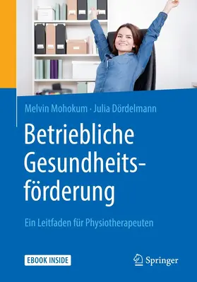 Mohokum / Dördelmann |  Betriebliche Gesundheitsförderung | eBook | Sack Fachmedien